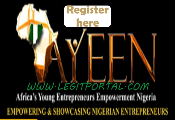 AYEEN 2019 (Africa’s Young Entrepreneurs Empowerment Nigeria) Registration- ayeen.ng