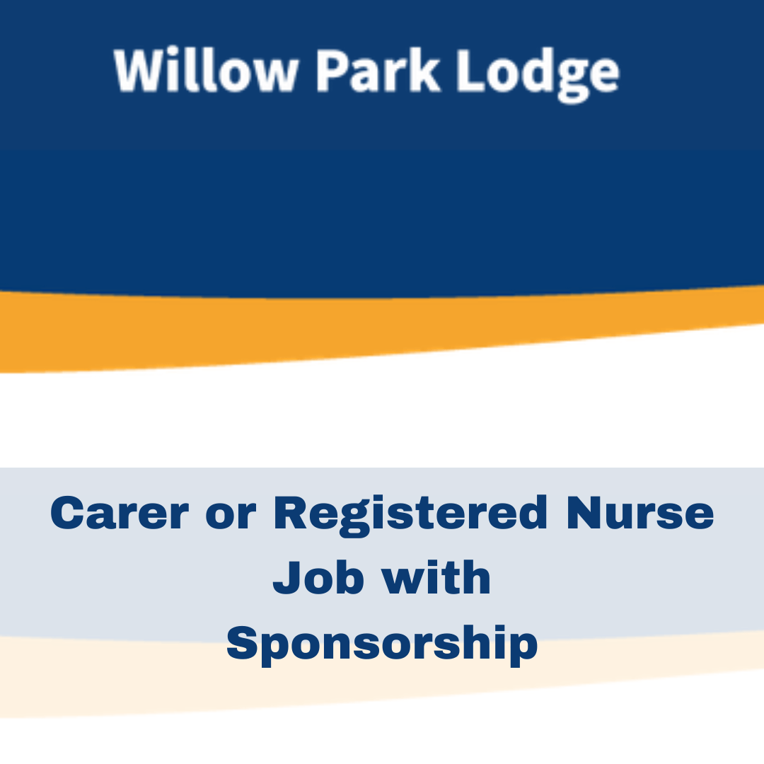 Carer or Registered Nurse Job With Sponsorship in UK