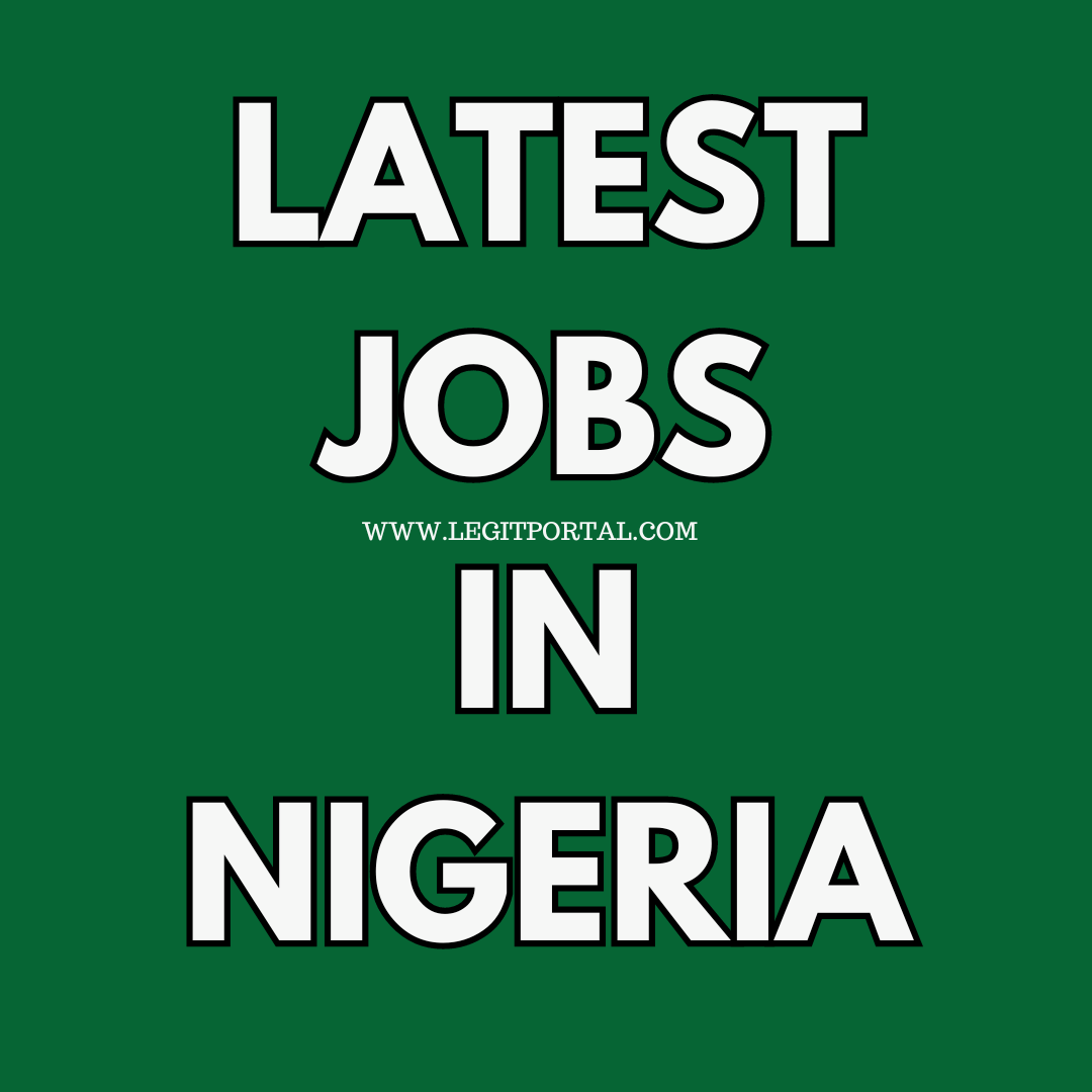 Latest Job Recruitment / Vacancies in Nigeria 2024